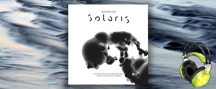 Stanislaw Lem – Solaris (Honzovič, Volfová)