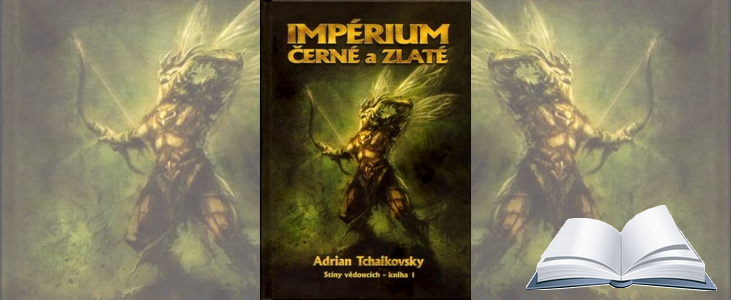 Adrian Tchaikovsky – Stíny vědoucích: Impérium černé a zlaté