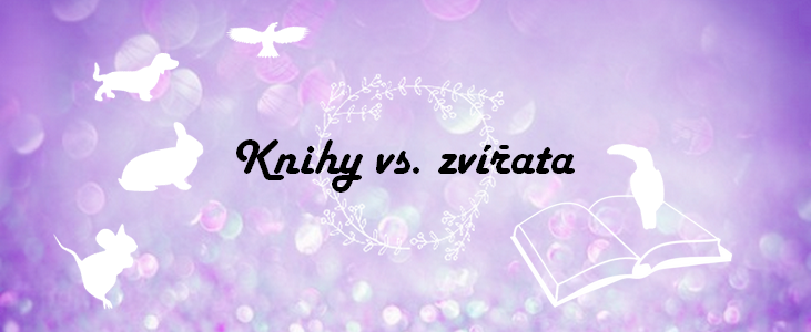 Vlog: Knihy vs. zvířata