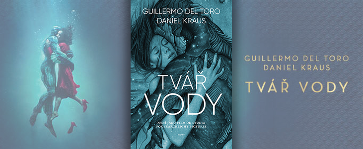 Guillermo del  Toro, Daniel Kraus – Tvář vody