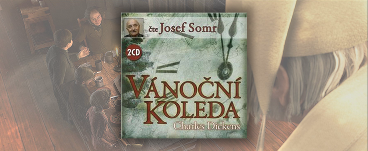 Charles Dickens – Vánoční koleda (Josef Somr)
