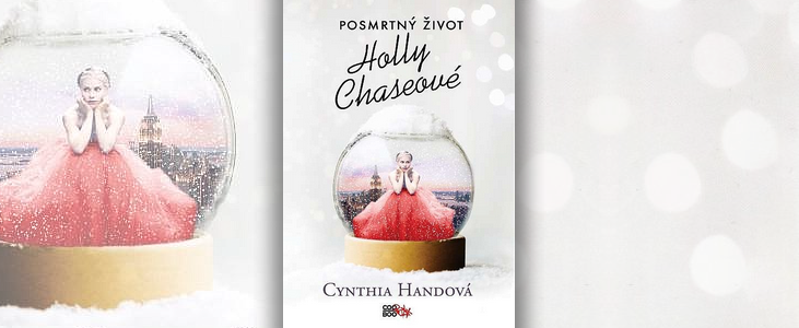 Cynthia Handová – Posmrtný život Holly Chaseové