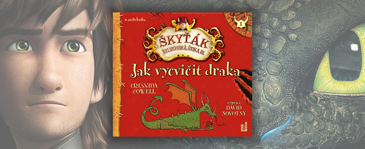 Cressida Cowell – Škyťák Šelmovská Štika III.: Jak vycvičit draka | Jak chcete vycvičit draka, když neumíte mluvit dracky?