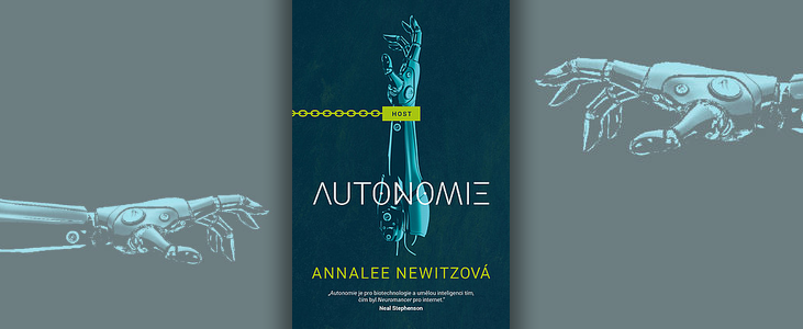 Annalee Newitz – Autonomie | Když velké korporáty uzmou práva slabším, je potřeba se jim postavit