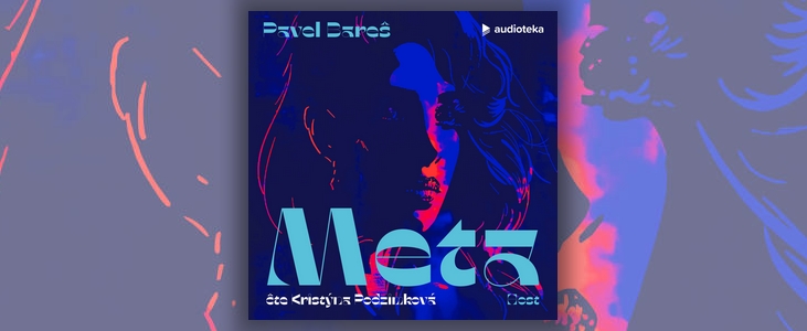 Pavel Bareš – Meta | Někdy ani superschopnosti nestačí proti stalkingu