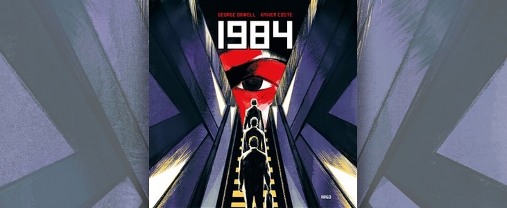 George Orwell, Xavier Coste – 1984 | Nestárnoucí dystopický román v novém kabátě