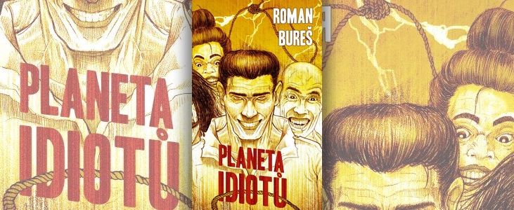 Roman Bureš  – Planeta idiotů | Když se apokalypsa nenápadně vkrádá mezi lidstvo