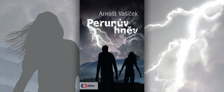 Arnošt Vašíček – Perunův hněv | Když se hora rozehřmí proti nezvaným hostům