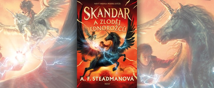 A. F. Steadmanová – Skandar a zloděj jednorožců | Pozor, tihle jednorožci si rádi pošmáknou na mase!
