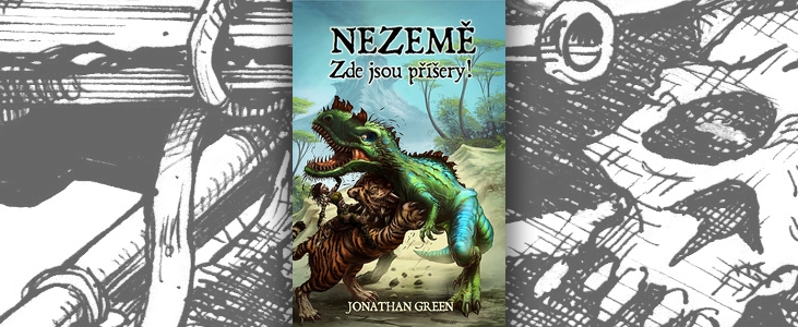 Jonathan Green – Nezemě: Zde jsou příšery! | Zažijte dobrodružství mezi dinosaury na vlastní kůži